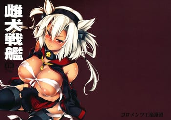 (C85) [Goromenz (Yasui Riosuke)] Mesuinu Senkan (Kantai Collection)