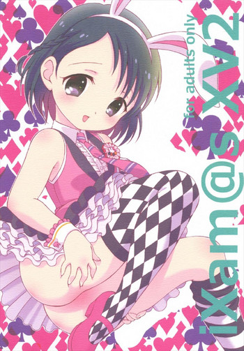 (C93) [Hogero Kikaku (Hogero)] iXam@s XV2 (THE IDOLM@STER CINDERELLA GIRLS)