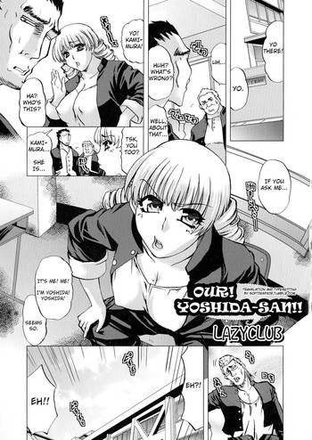 [LAZYCLUB] Ore-tachi no! Yoshida-san!! | Our! Yoshida-san! (Nyotaika! Paradise 04) [English] [Harvey P Cilgin]