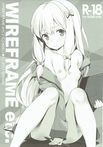 (COMIC1☆11) [WIREFRAME (Yuuki Hagure)] WIREFRAME etc. (Various)