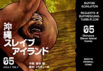 [BIG GYM (Fujimoto Gou, Toriki Kuuya)] Okinawa Slave Island 05 [English] [Buffme Scanlations] [Digital]