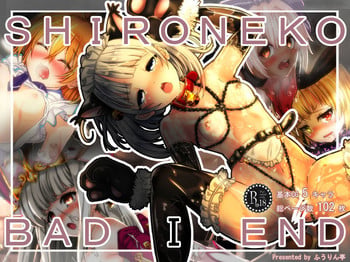 [Fuurintei (Touchuu Kasou)] SHIRONEKO BAD END I (Shironeko Project)