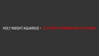 [Naya (Papermania)] Seikishi Aquarius Chijoku no Nyotai Kaizou | Holy Knight Aquarius - Slut Body Remodeling of Shame [English]
