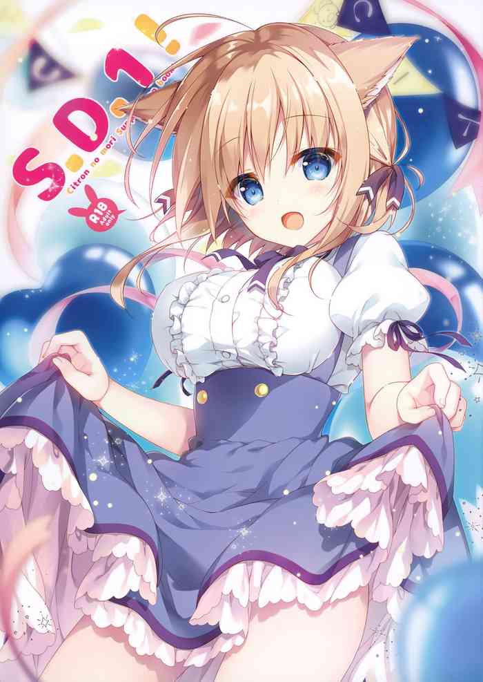 (C95) [Citron no mori (Yuzuna Hiyo)] S.D.1!