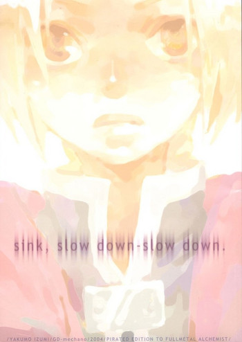 [GD-mechano (Izumi Yakumo)] sink, slow down-slow down. (Fullmetal Alchemist) [English] [Scan-Clan]