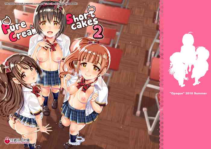 [Opaque (Futou Ryouko)] Pure Cream Shortcakes 2 (THE IDOLM@STER CINDERELLA GIRLS) [Digital]