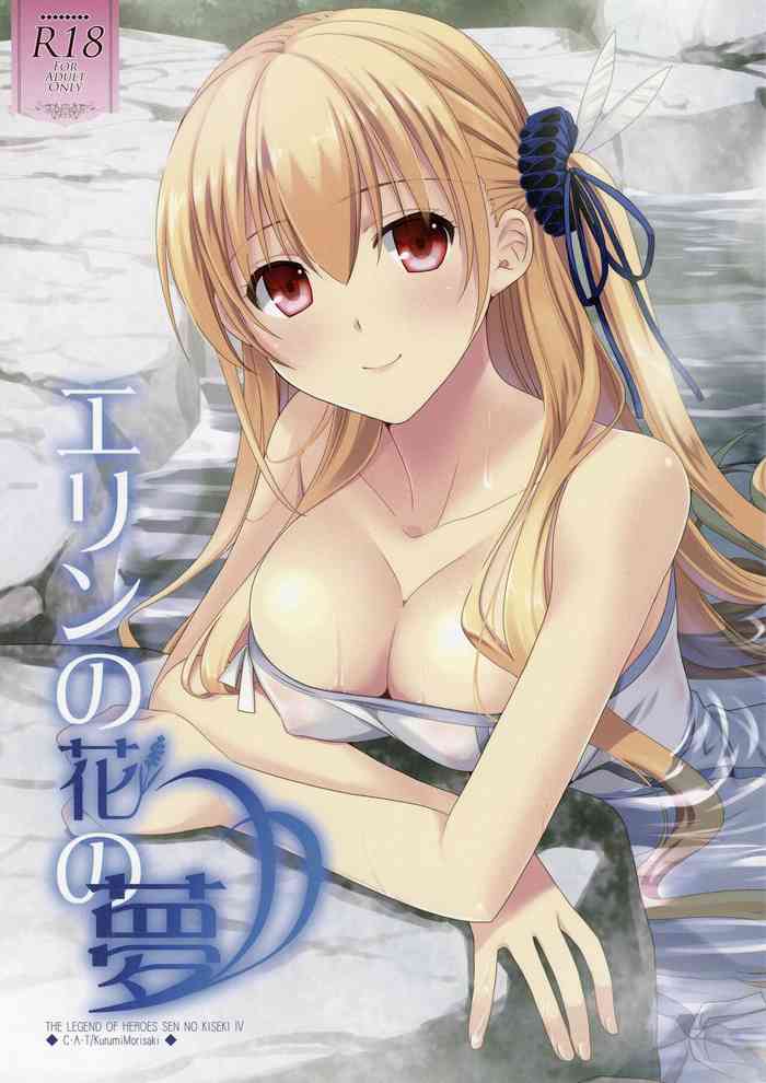 (C95) [C.A.T (Morisaki Kurumi)] Eryn no Hana no Yume (The Legend of Heroes: Trails of Cold Steel IV)