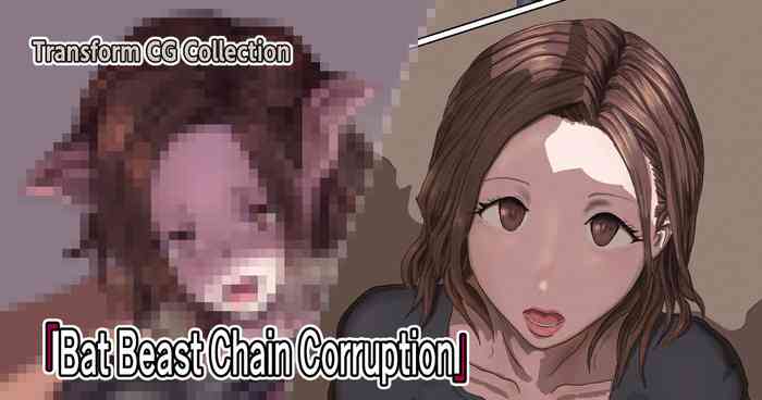 [Moheji] Bat Beast Chain Corruption
