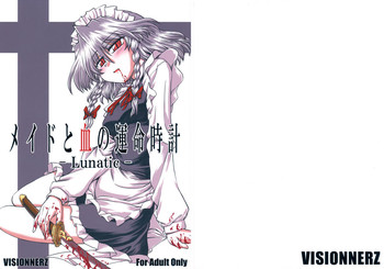 (SC41) [VISIONNERZ (Miyamoto Ryuuichi)] Maid to Chi no Unmei Tokei -Lunatic- (Touhou Project)