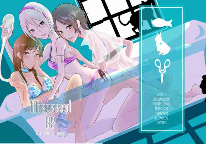 [Yuribatake Bokujou (Kon)] Obsessed 02 (THE IDOLM@STER CINDERELLA GIRLS) [Digital][Chinese] [透明声彩汉化组]