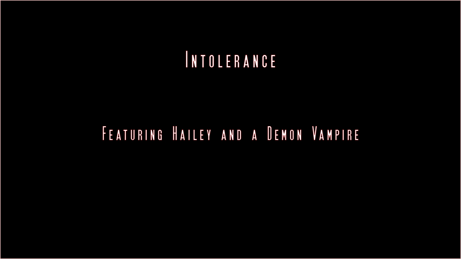 Intolerance- Demon Vampire – 3DZen