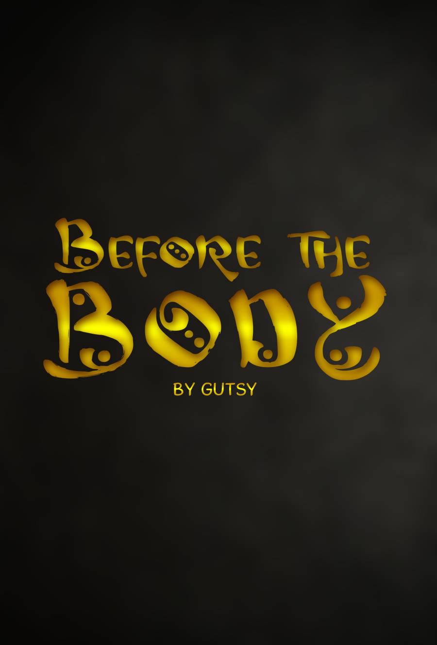 Before The Body- Gutsy