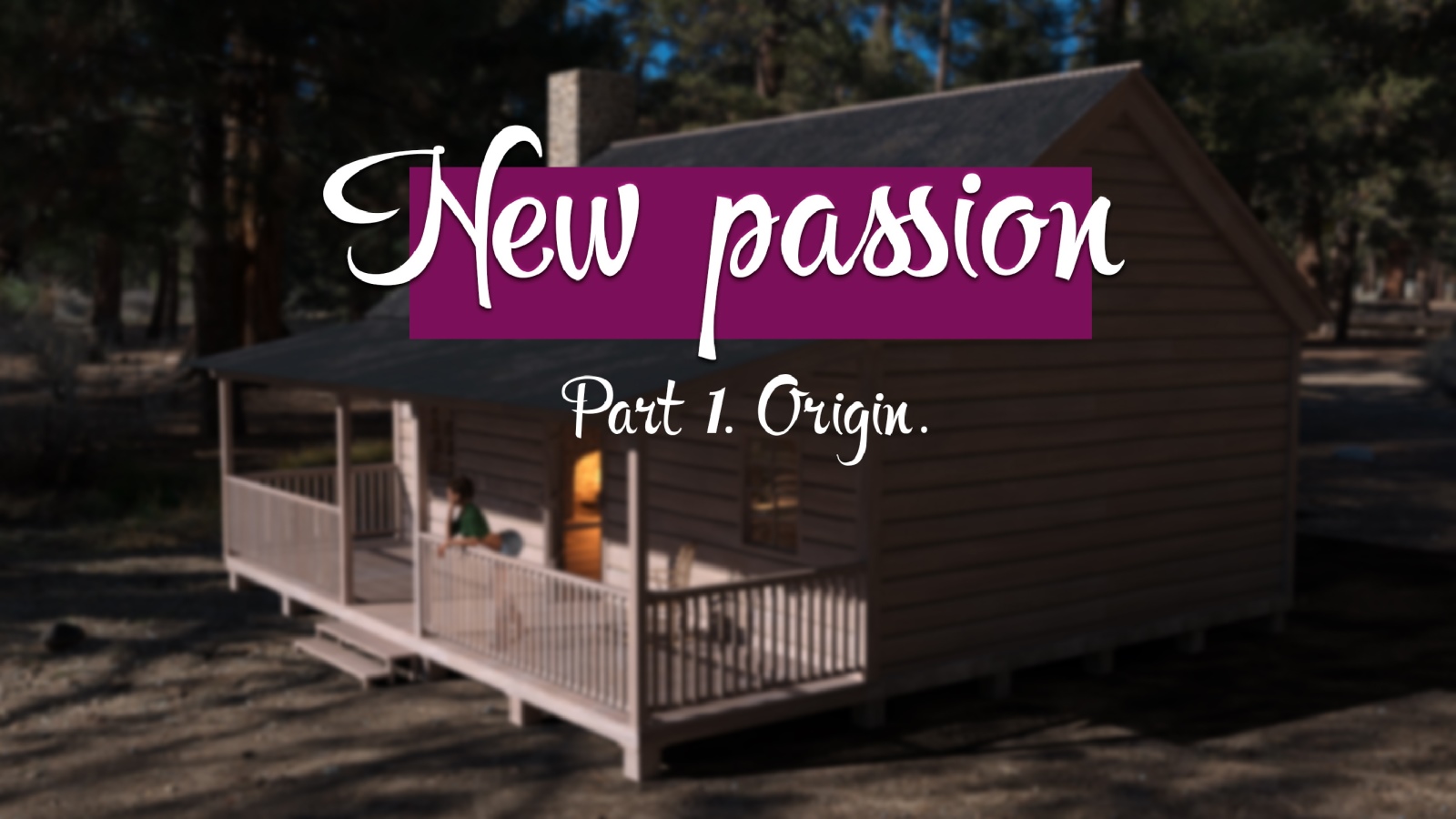 New Passion Part 1 Origin- Affect3D