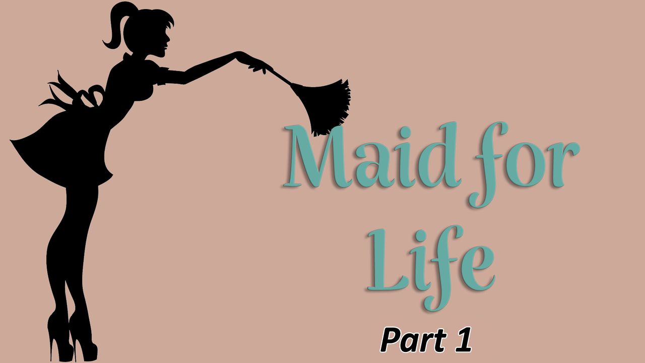 Maid for Life- Emory Ahlberg
