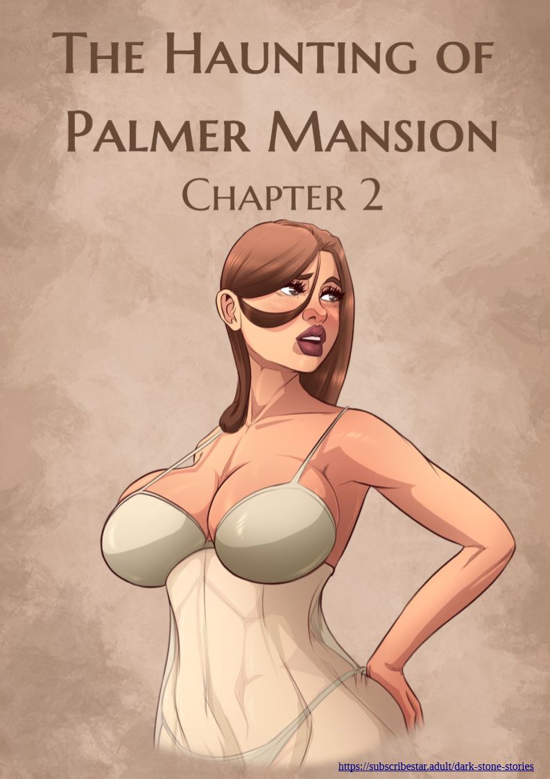 The Haunting of Palmer Mansion Ch. 2- Jdseal