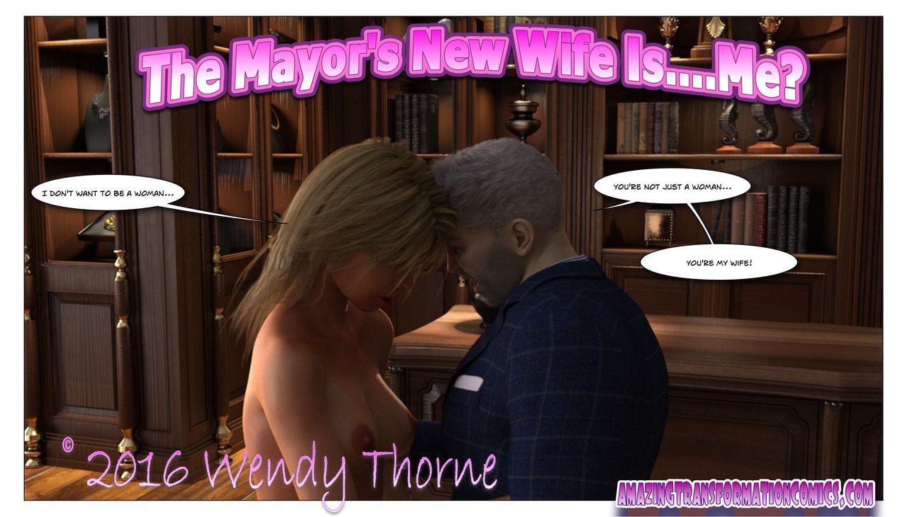 The Mayor’s New Wife Is… Me? – Wendy Thorne