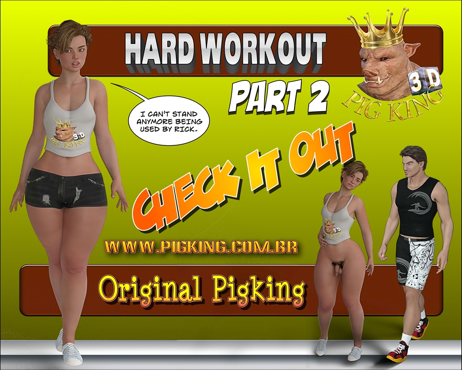 Hard Work Out -2, Pig King