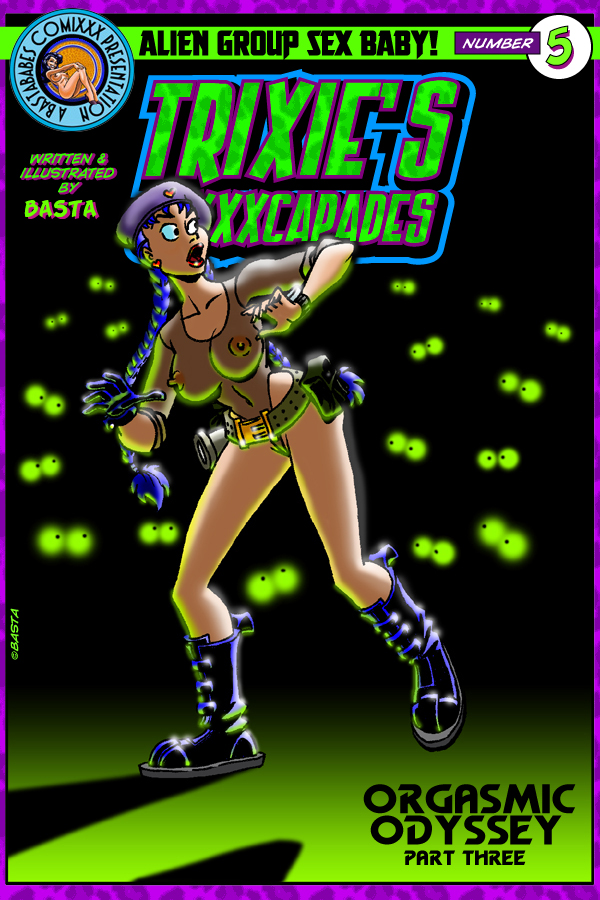 Trixxie’s Sexxxcapades Voll. 5- Basta