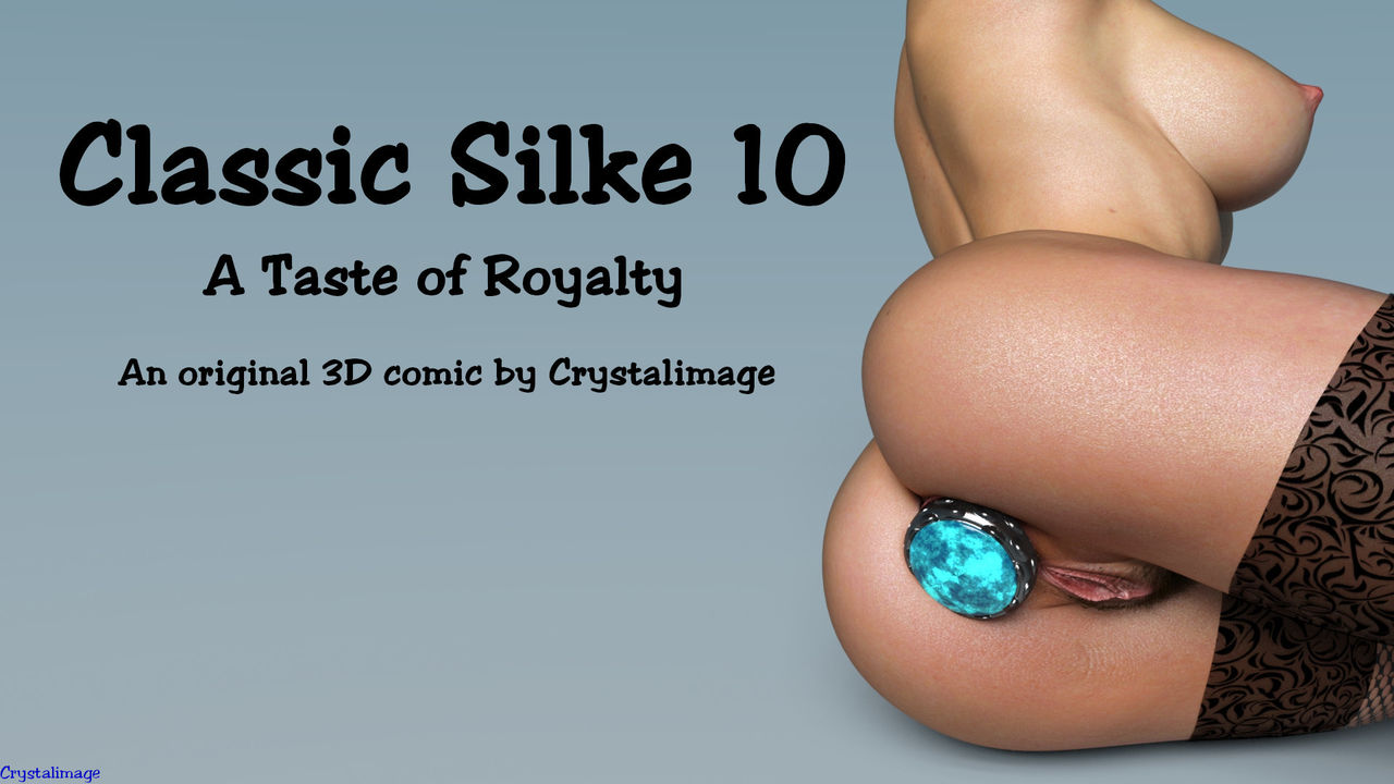Classic Silke 10- A Taste of Royalty [CrystalImage]