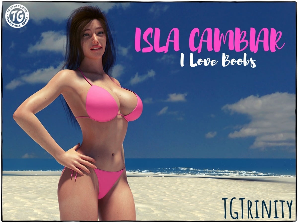 Isla Cambiar – I Love Boobs- TGTrinity