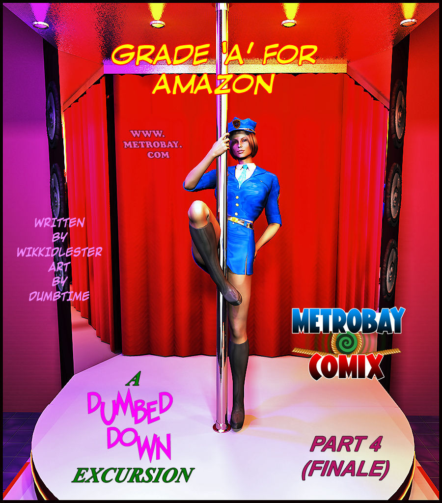 Grade A for Amazon Part 4- Dumbtime [Metrobay]