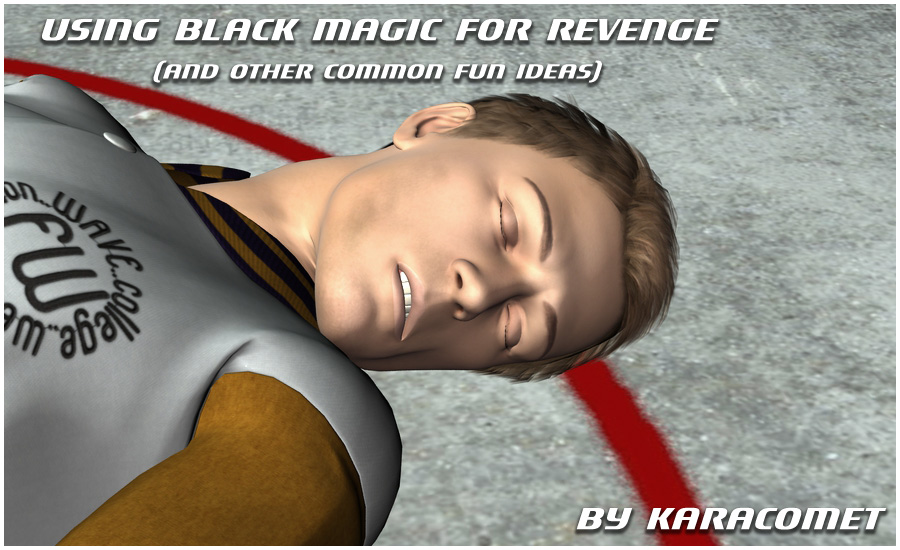 Using Black Magic for Revenge- KaraComet