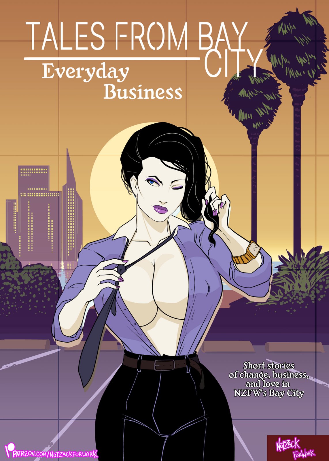NotZackForWork – Tales from Bay City- Everyday Business
