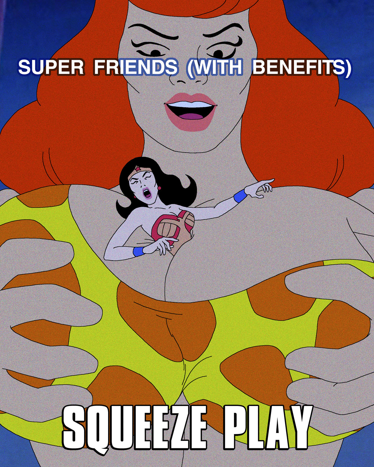 [Super Friends with Benefits] – Squeeze Play