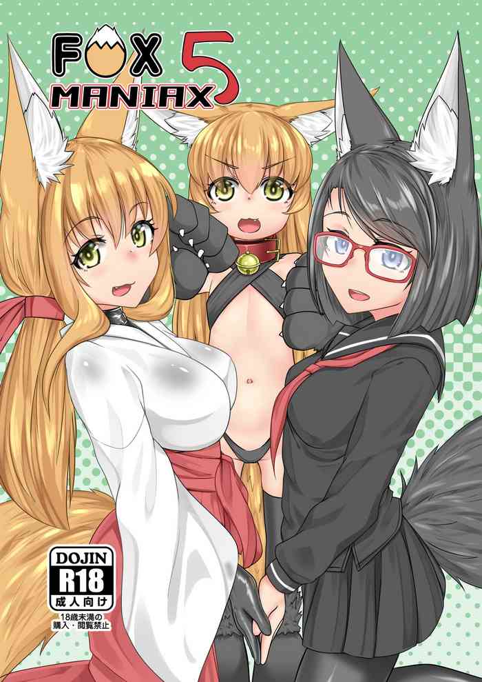 [Toriaezu. (Kitsunekov)] FOX MANIAX5
