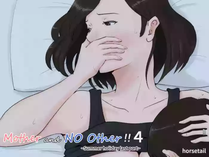 [Horsetail] Kaa-san Janakya Dame Nanda!! 4 ~Natsuyasumi Kouhen~ | Mother and No Other!! 4 ~Summer Holiday Last Part~ [No Transparency] [English]