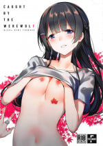 (C95) [virophilia (Orihi Chihiro)] Caught By the Werewolf (Tsukino Mito, Higuchi Kaede) [Chinese]