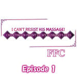[FFC] I Can't Resist His Massage! Cheating in Front of My Husband's Eyes (Ch.1-84) [English]