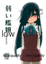 (C97) [侖さんの隠れ家 (侖さん)] 弱い艦娘 (艦隊これくしょん -艦これ-)