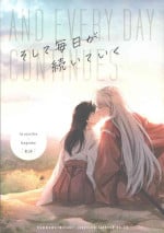 (CCTokyo145) [Wanwano (Motobi)] Soshite Mainichi ga Tsuzuite iku (Inuyasha)