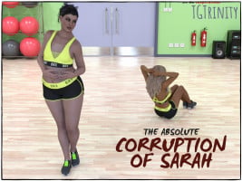 The Absolute Corruption of Sarah- TGTrinity