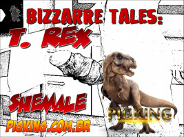 Bizzarre Tales T-Rex- PigKing