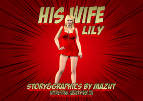 His Wife Lily- Mazut