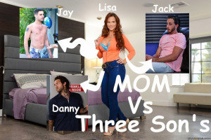 Mom VS 3 Son Fantasy – Brazzers