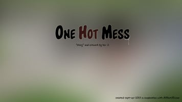 One Hot Mess- HZR