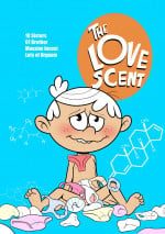 The Love Scent- The Loud House