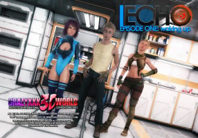 Echo Ep.1- Waking up, Crazyxxx3D World