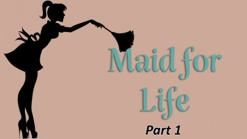Maid for Life- Emory Ahlberg