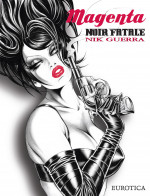 Magenta- Noir Fatale – Nick Guerra [Eurotica]