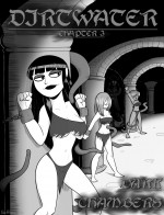 Dirtwater Ch. 3- The Arthman [Dark Chambers]