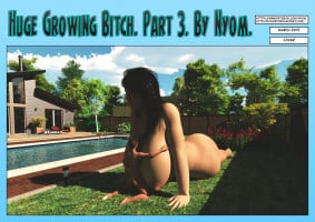 Huge Growing Bitch 3- Nyom