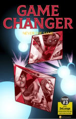 Game Changer Issue 3- Never The Same- Bot