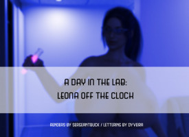 A Day In The Lab- Leona Off The Clock – SergeantBuck