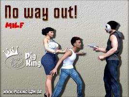 No Way Out – Pig King Milf