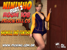 Nininho Room 108 Part 2 – Prison Cell (PigKing Shemale)
