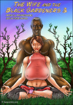 Wife and the Black Gardeners Part 3 by Kaos